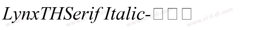 LynxTHSerif Italic字体转换